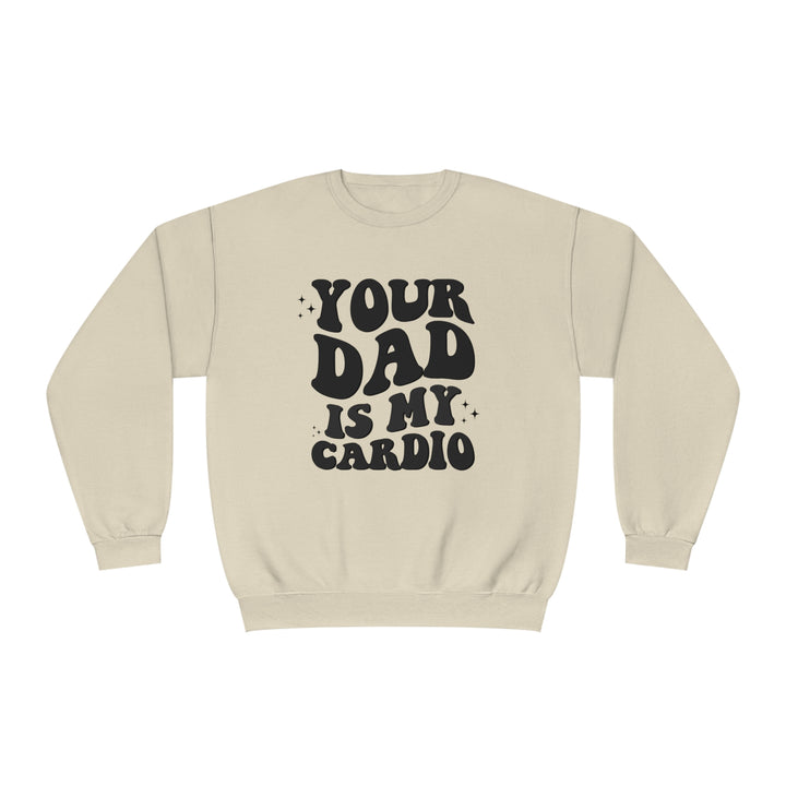 Your Dad Crewneck Sweatshirt