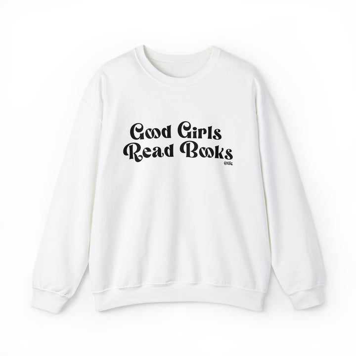 Good Girls Read Books  Crewneck