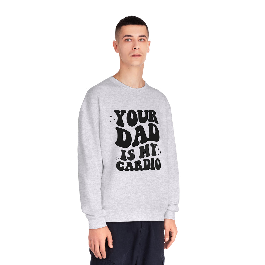 Your Dad Crewneck Sweatshirt