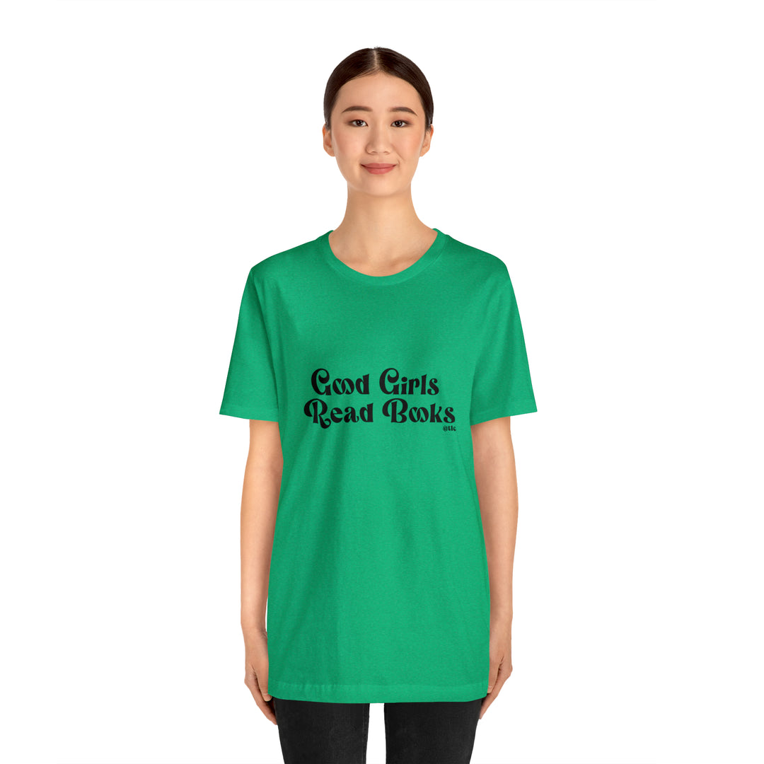 Good Girls Read Books Tee