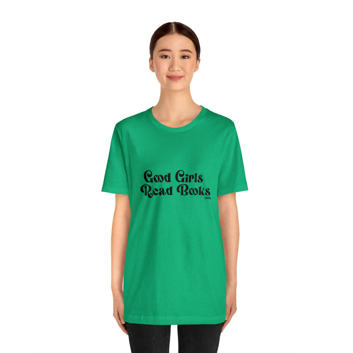 Good Girls Read Books Tee