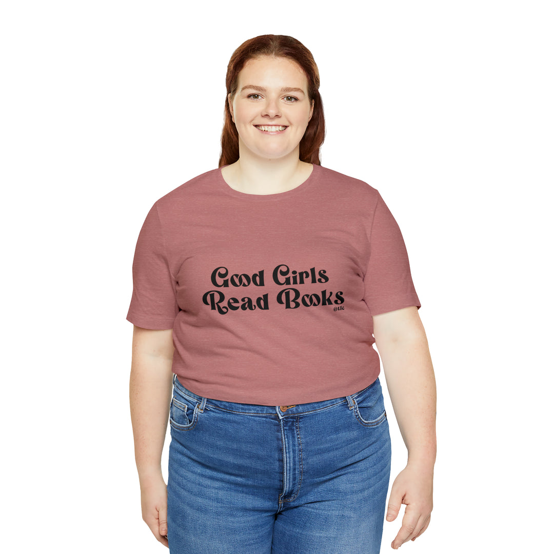 Good Girls Read Books Tee