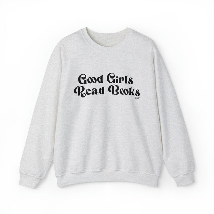 Good Girls Read Books  Crewneck