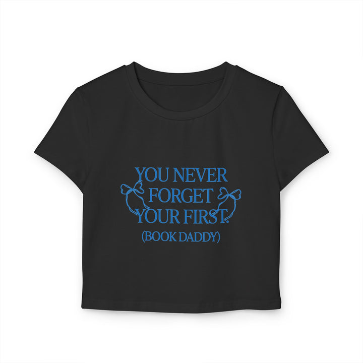 You Never Forget Your First Book Daddy Tee - The Champagne Problems Collection