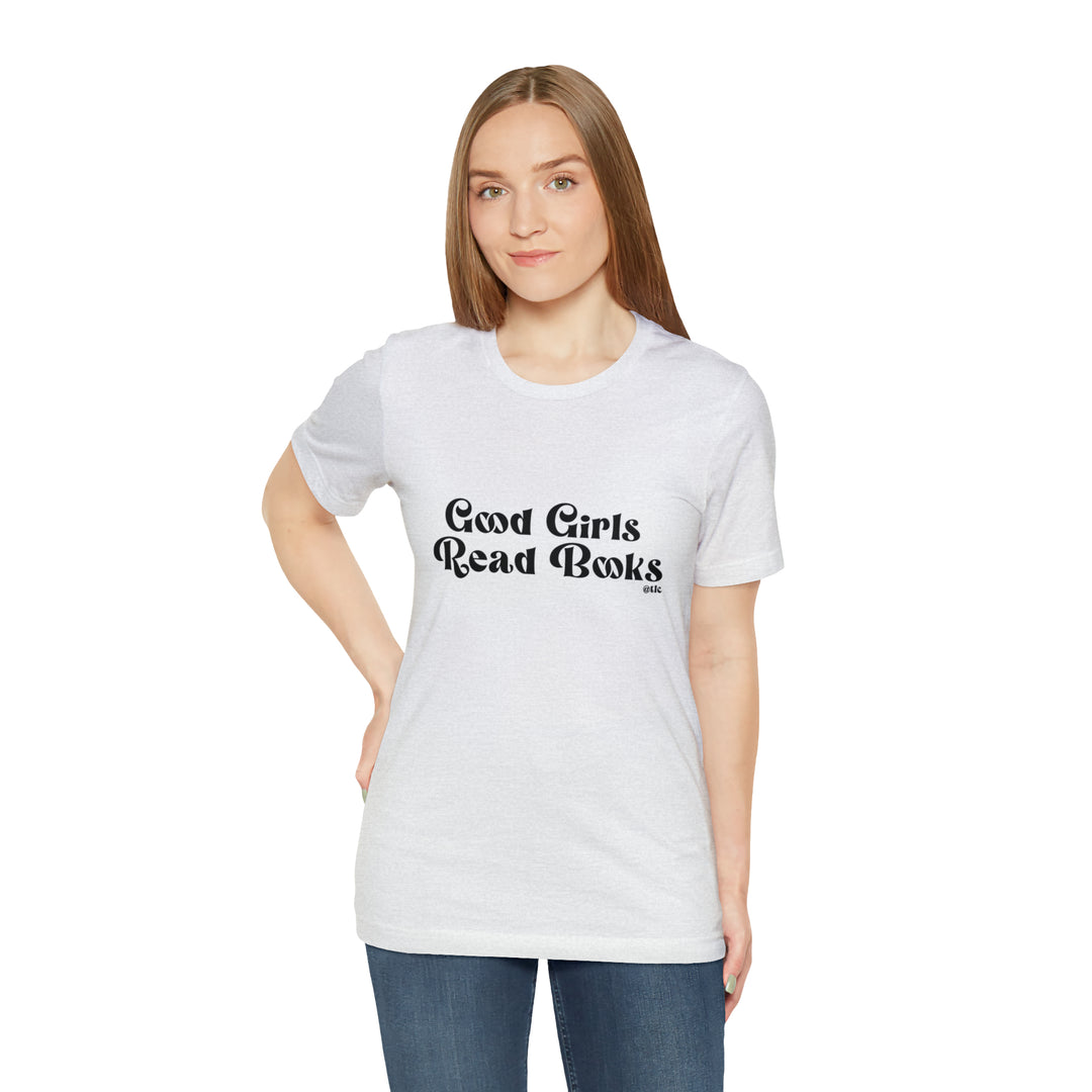 Good Girls Read Books Tee