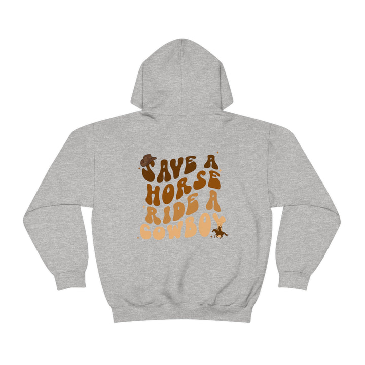 Ride a Cowboy Hooded Sweatshirt