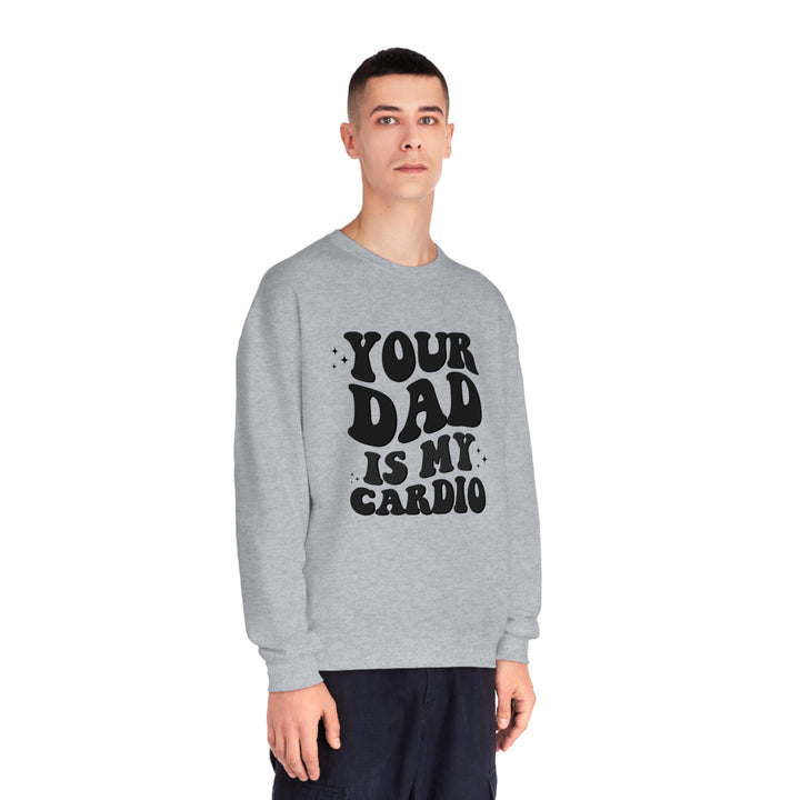 Your Dad Crewneck Sweatshirt