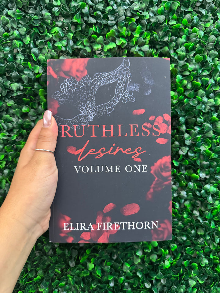 Ruthless Desires Volume 1
