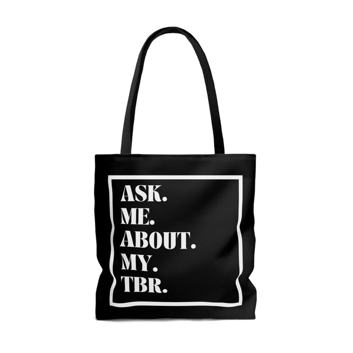 Ask me about my TBR Tote Bag